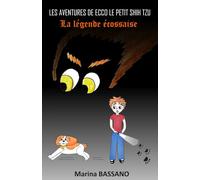 Les aventures de Ecco le petit shih tzu - La légende écossaise
