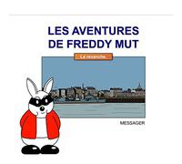 Les Aventures de Freddy MUT - Tome III - La revanche