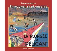 Les aventures de Fripounet et Marisette : La plongée du "Pélican"