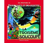 Les aventures de Fripounet et Marisette, Tome 11 : La troisième soucoupe