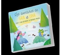 Les aventures de Gaïa et Luna: Gaïa et Luna découvrent la montagne magique