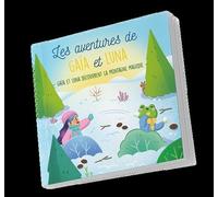 Les aventures de Gaïa et Luna Gaïa et Luna découvrent la montagne magique - Laetitia Via - Laetitia Via - cartonné - Album jeunesse