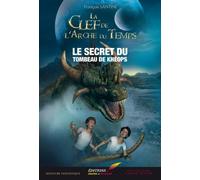 Les Aventures De Garigue - Tome 2 - Le Secret Du Tombeau De Khéops