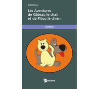 Les Aventures de Gâteau le chat et de Pitou le chien