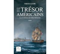 Les Aventures de Gilles Belmonte - Tome 02 Le Trésor des Américains (02)