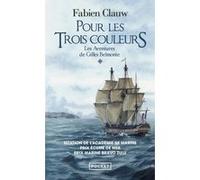 Les Aventures de Gilles Belmonte - tome 1 Pour les trois couleurs Fabien Clauw (Auteur), Thibaud Passavant (Préface)