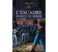 Les Aventures de Gilles Belmonte - Tome 6 L'escadre du bout du monde (6)