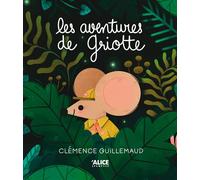 Les aventures de griotte Clémence Guillemaud (Auteur)