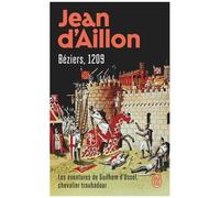 Les Aventures De Guilhem D'ussel, Chevalier Troubadour - Béziers, 1209