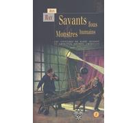 Les Aventures De Harry Dickson - Tome 1 - Savants Fous & Monstres Humains
