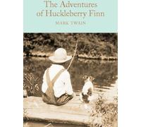 Les Aventures de Huckleberry Finn : Mark Twain (Macmillan Collector's Library)