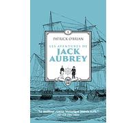 Les aventures de Jack Aubrey: Maître à bord - Capitaine de vaisseau (1)