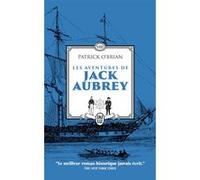Les aventures de Jack Aubrey Patrick O'Brian (Auteur), Florence Herbulot (Traduction), Jean-Charles Provost (Traduction)
