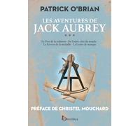 Les Aventures de Jack Aubrey, volume 3 : Saga de Patrick O'Brian, nouvelle édition des romans historiques cultes de la littérature maritime, livres d'aventures - Année de la mer 2024-2025 (3)