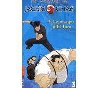 Les Aventures de Jackie Chan, tome 3 : Le Masque de El Torro