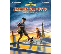 Les aventures de Jacques, Vic et Otto - Tome 2 Paris est une quête - Gwenaële Barussaud - Puy Du Fou Editions - cartonné - Bande dessinée jeunesse