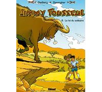 Les Aventures de Jimmy Tousseul, tome 6 : La Loi du solitaire