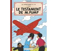Les Aventures De Jo, Zette Et Jocko Tome 1 - Le Stratonef H.22 - Le Testament De M.Pump