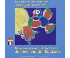 Les Aventures de Johnny Lapin: Johnny et le coucou : Edition bilingue français-allemand