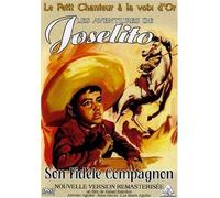 Les Aventures De Joselito : Son Fidèle Compagnon