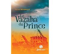 Les Aventures De Joseph Lambert (1824-1873) - Tome 1 - Le Vazaha Du Prince