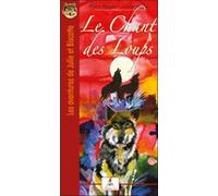 Les aventures de Julie et Biscotte Tome 5 - le chant des loups