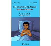 Les aventures de Kassim, Hadisi za Kassim Un réveil difficile, Edition bilingue français-mahorais - Ambass Ridjali - Orphie G.doyen Editions - cartonné - Méthode de langue