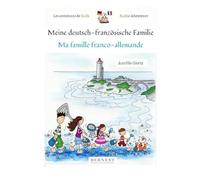 Les aventures de Kazh : ma famille franco-allemande/Meine deutsch-franzosische familie