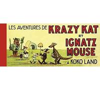 Les aventures de Krazy Kat et Ignatz Mouse à Kokoland