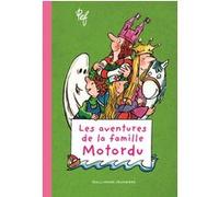 Pef – Les aventures de la famille Motordu – Tome 1 – Broché