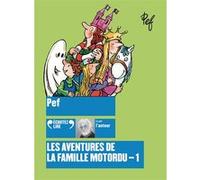 LES AVENTURES DE LA FAMILLE MOTORDU 1 CD T1