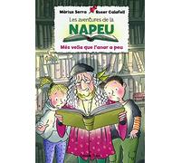 Les aventures de la Napeu. Més vella que l'anar a peu