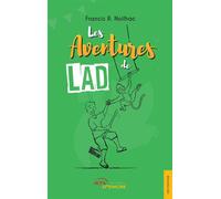 Les Aventures de Lad - Francis R. Noilhac - Jets D'encre - broché - roman jeunesse