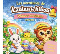 Les aventures de Laulau le hibou: Pâques magique volume 2 - 24 dessins faciles à colorier