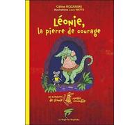 Les Aventures De Léonie La Petite Crocodile - Léonie, La Pierre De Courage