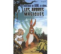 Les aventures de Leuk, le lièvre : Les arbres magiques et autres histoires