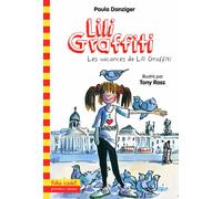 Les aventures de Lili Graffiti, 2 : Les vacances de Lili Graffiti