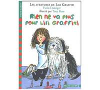 Les Aventures De Lili Graffiti - Tome 7 - Rien Ne Va Plus Pour Lili Graffiti