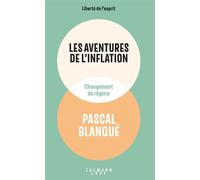 Les aventures de l'inflation Pascal Blanqué (Auteur)
