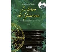 Les Aventures De Loïc Le Corsaire Tome 3 - Le Trésor Des Guaranis