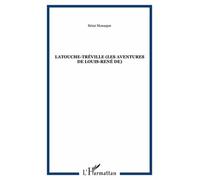 Les Aventures de Louis-René de Latouche-Tréville, Compagnon de La Fayette et commandant de l'Hermione dans la guerre d'Indépendance américaine