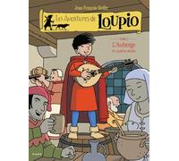 Jean‑François Kieffer – Les Aventures de Loupio, tome 3 : L'Auberge et Autres récits – Cartonné
