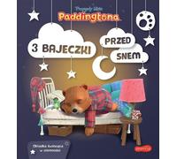 Les aventures de l'ours Paddington 3 histoires à dormir debout