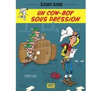 Les Aventures De Lucky Luke D'après Morris - Tome 11 - Un Cow-Boy Sous Pression