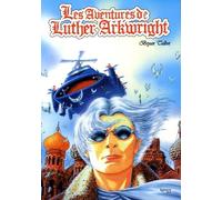 Les Aventures De Luther Arkwright