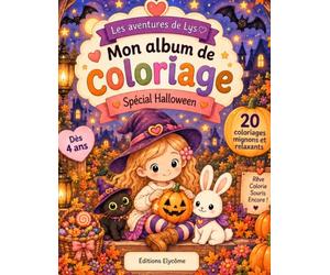 Les aventures de Lys - Mon grand album de coloriage spécial Halloween: Plus de 20 coloriages mignons, relaxants et cozy avec Lys et Oso - Citrouilles, animaux, automne, bonbons et moments doux