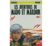 Les Aventures De Mado Et Maildur - Tome 2