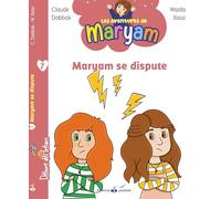 LES AVENTURES DE MARYAM - T7 - (T.7) MARYAM SE DISPUTE