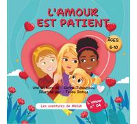 Les aventures de Melah: L'amour est patient