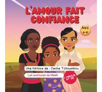 les Aventures de Melah: L'amour fait confiance